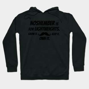 Noshember is For Lightweights. (Stache) Hoodie